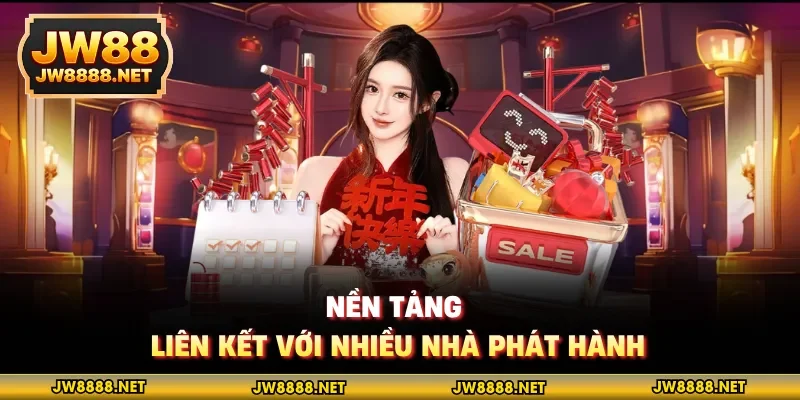 Nền tảng liên kết với nhiều nhà phát hành